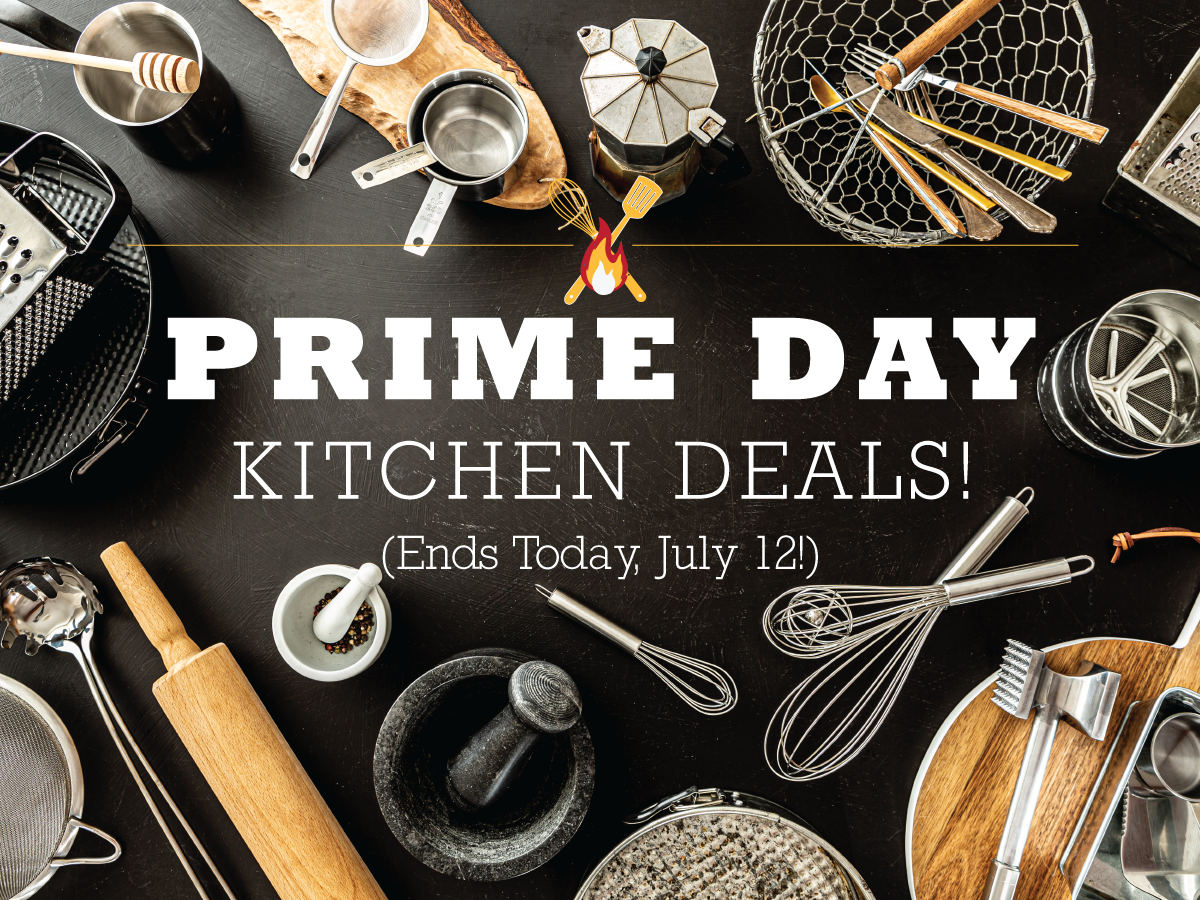 Last Day of Prime Day! Get These Deals on Kitchen & Cooking Gadgets