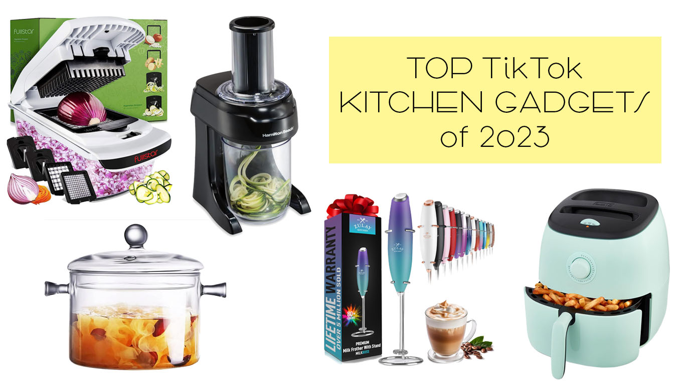 Our Top 5 TikTok Kitchen Gadgets of 2023 to Make Your Life Easier